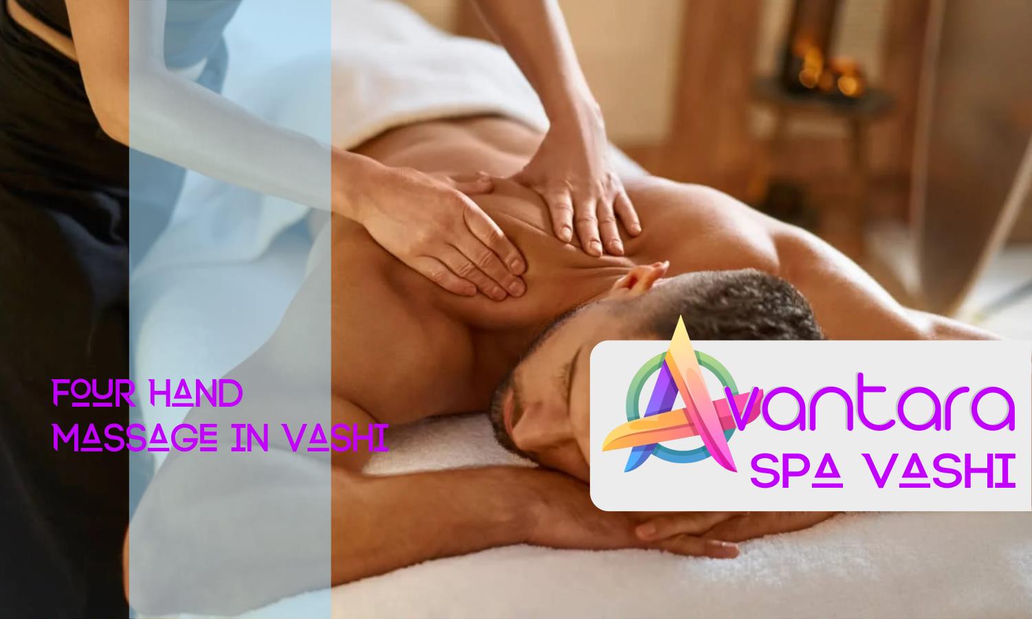 Four Hand Massage in Vashi